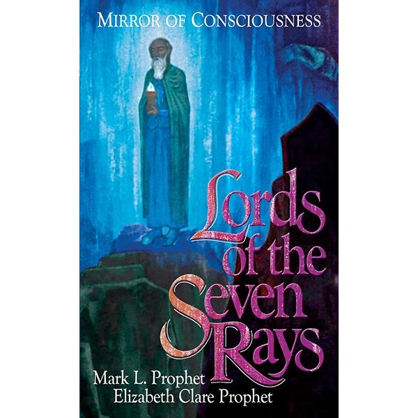 Lords of the Seven Rays by Elizabeth Clare Prophet