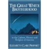 Great White Brotherhood in the Culture, History and Religion of America