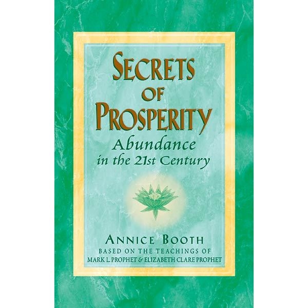 Secrets Of Prosperity by Annice Booth