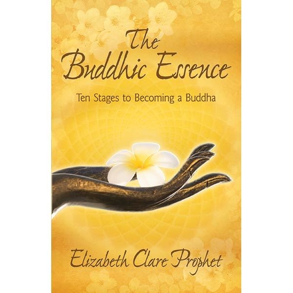 Buddhic Essence - Ten Stages to Becoming a Buddha