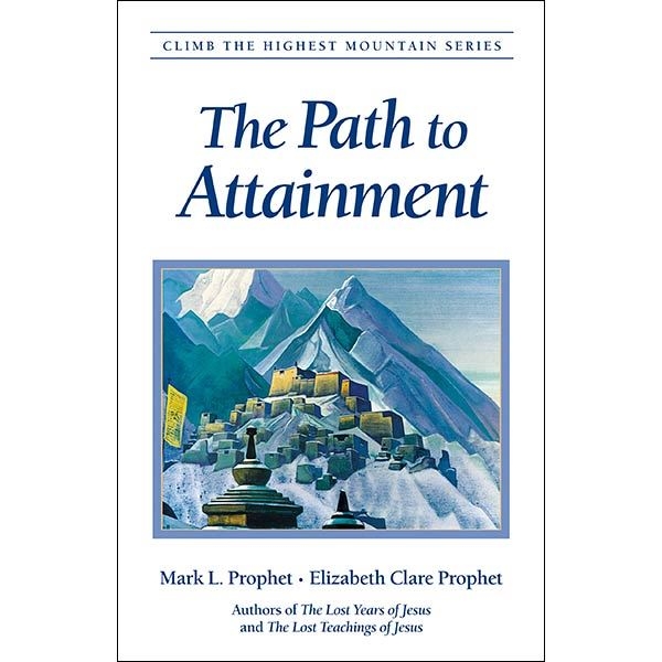 Path to Attainment - Climb the Highest Mountain Series #9