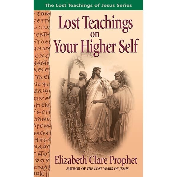 Lost Teachings on Your Higher Self - Paperback