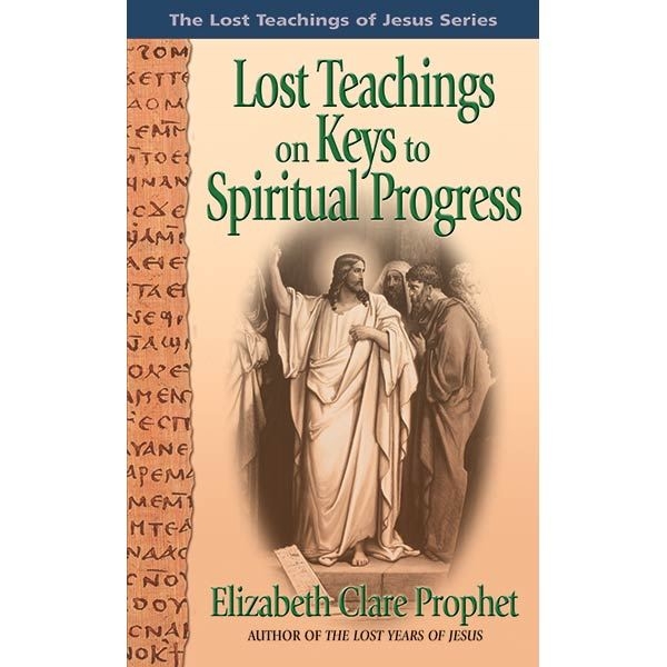 Lost Teachings on Keys to Spiritual Progress - Paperback