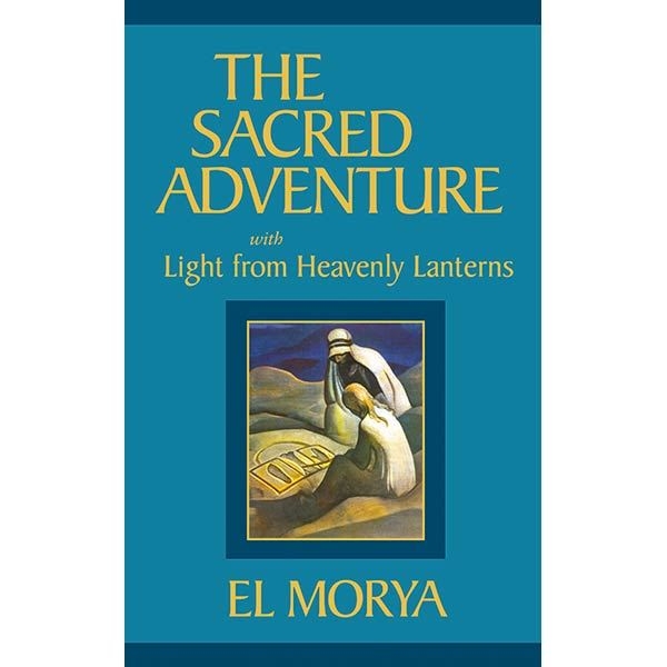 Sacred Adventure & Light from Heavenly Lanterns | El Morya