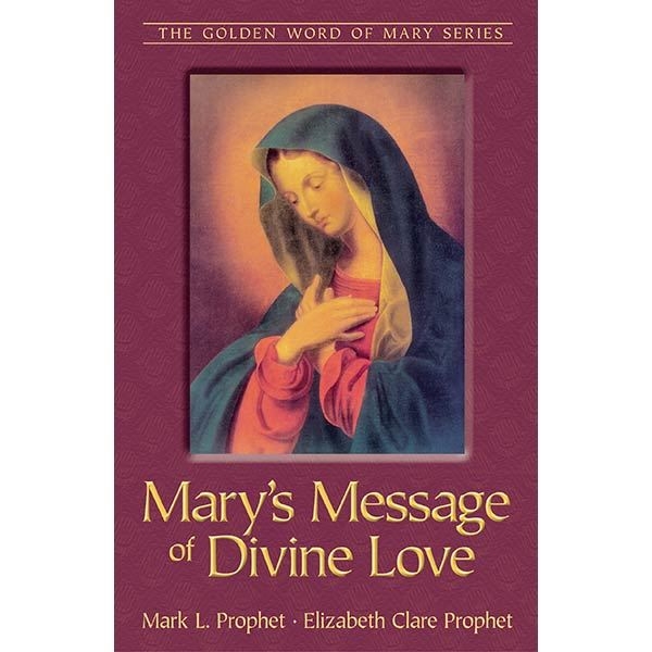 Mary's Message of Divine Love