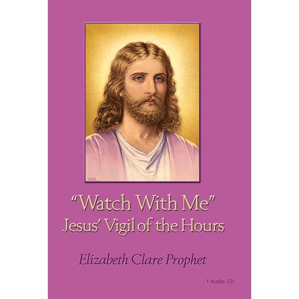 Watch With Me, Jesus' Vigil of the Hours - CD