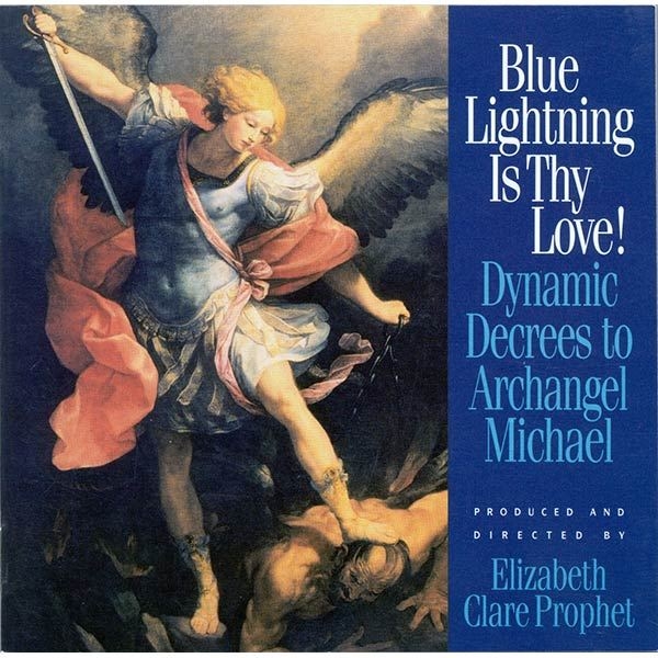 Blue Lightning Is Thy Love! - CD - Decrees to Archangel Michael