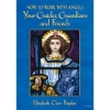 How to Work with Angels: Your Guides, Guardians, and Friends - DVD
