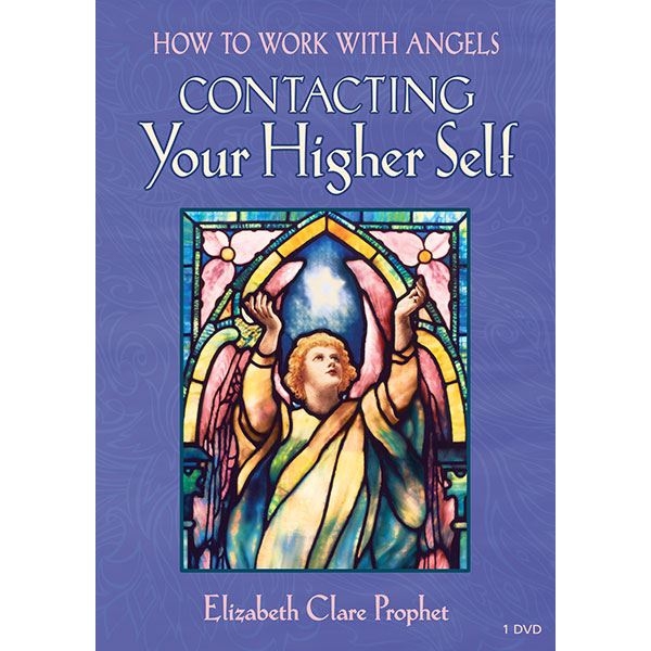 How to Work with Angels: Contacting Your Higher Self - DVD