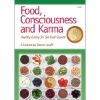 Picture of Food, Consciousness and Karma