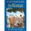Lost Teachings of Jesus On Woman - DVD