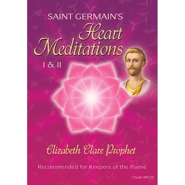 Saint Germain's Heart Meditations I & II - MP3