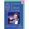 Sermons for a Sabbath Evening 2 - Mark Prophet
