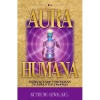 Aura Humana - Como Activar y Energizar Aura y Chakras