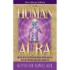 The Human Aura - Kuthumi and Djwal Kul