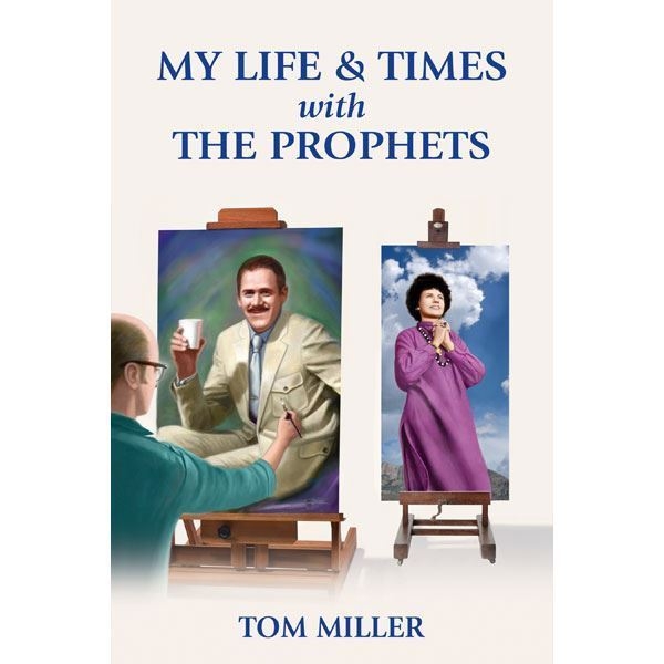 My Life & Times with the Prophets