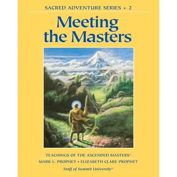 Meeting The Masters, Book 2 of the Sacred Adventure Series