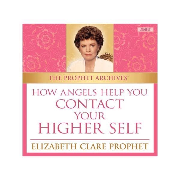 How Angels Help You Contact Your Higher Self - MP3 Download