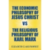 Jesus Christ versus Karl Marx