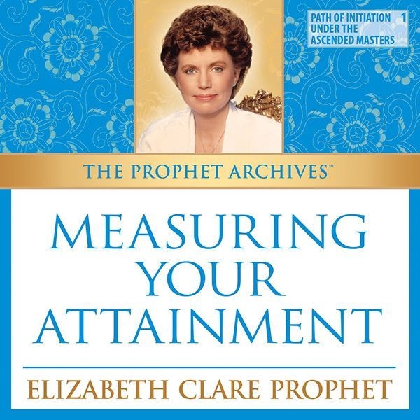 Picture of The Prophet Archives:  Measuring Your Attainment - MP3 Download