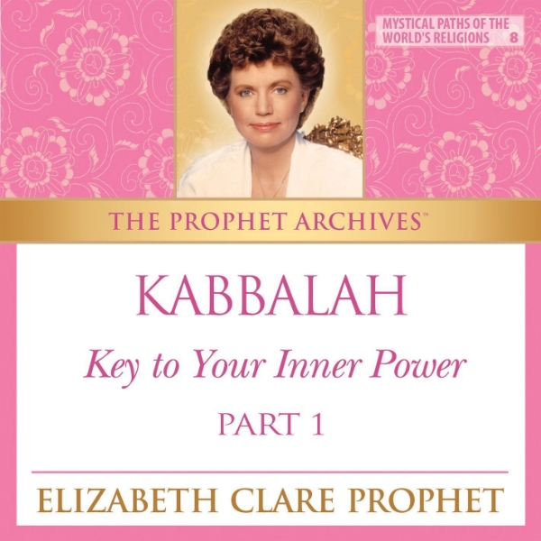 The Prophet Archives: Kabbalah and the Temple of Man, Key to Your Inner Power Part 1 - MP3 Download