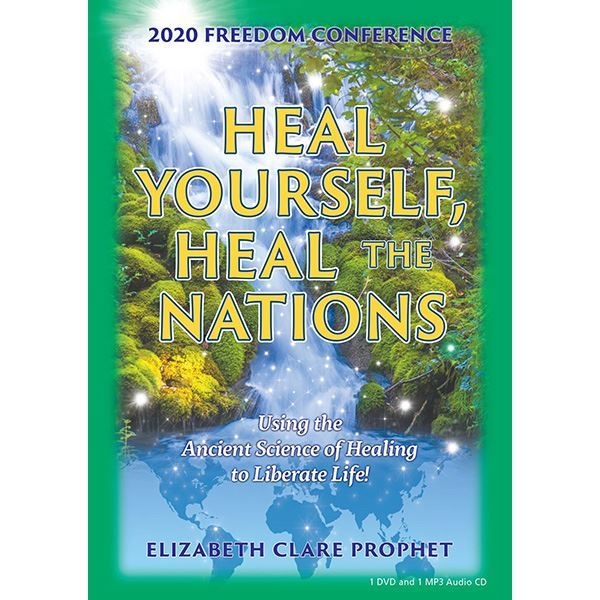 Heal Yourself, Heal the Nations - Freedom 2020