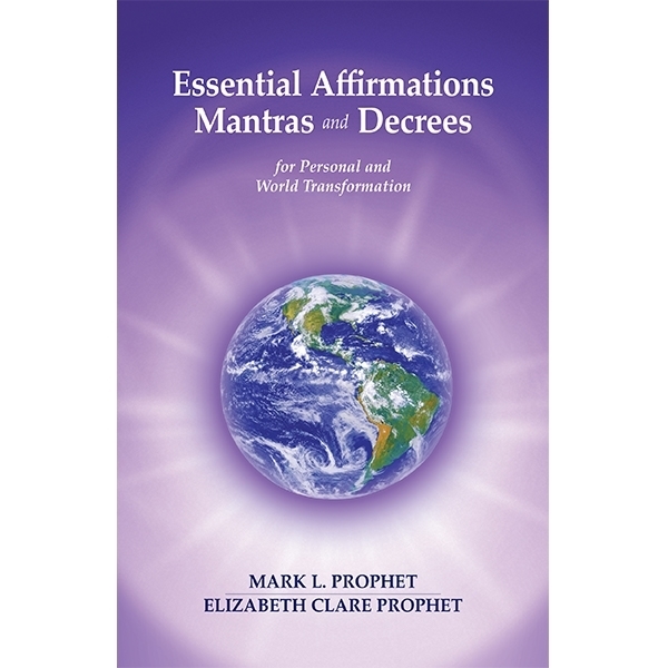 Essential Affirmations, Mantras and Decrees