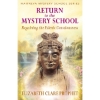 Return to the Mystery School 